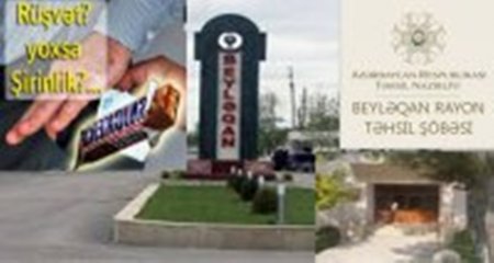 Beyləqan təhsilində “yoxlama xəstəliyi”