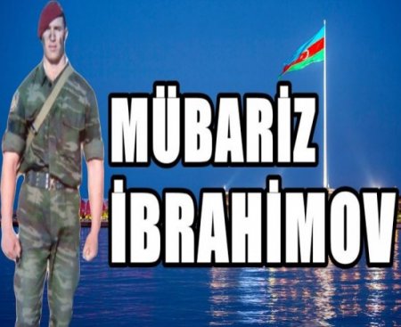 Bu gün Mübariz İbrahimovun şəhid olduğu gündür
