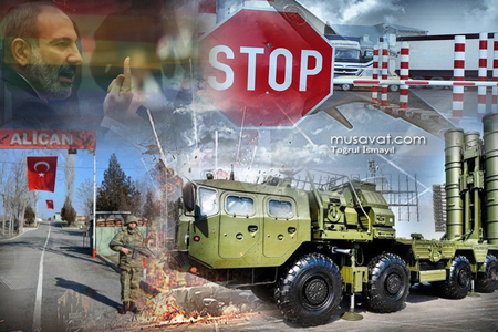 Ankaranın dəyişməz Qarabağ şərti, İrəvana S-400 mesajı