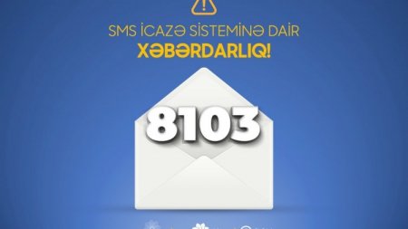 SMS-icazə ilə bağlı dəyişiklik - Cavab 15 dəqiqəyə gələcək