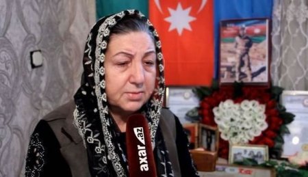 Şəhid anası: “Oğlumun bir sözü var idi: Ya tarix yazacağam, ya da tarixdə qalacağam”