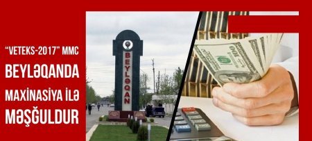 Vüqar Aslanovun “VETEKS-2017” MMC – dəki maxinasiyaları... - FAKT Vüqar Aslanovun “VETEKS-2017” MMC – dəki maxinasiyaları... - FAKT