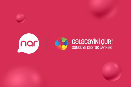 “Nar” “Gələcəyini Qur!” layihəsinə dəstək oldu 
