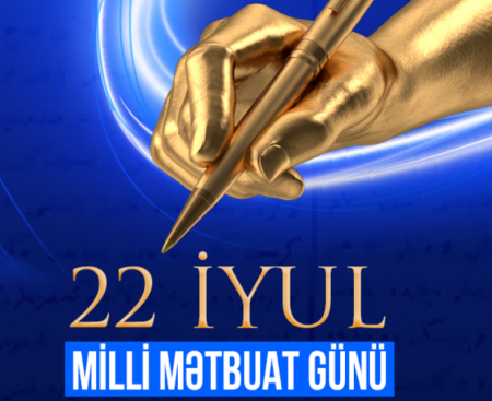 22 İYUL MİLLİ MƏTBUAT GÜNÜDÜR