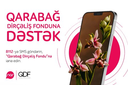 Artıq “Nar” abunəçiləri “Qarabag Dirçəliş Fondu”na ianə edə bilərlər - Diqqət!