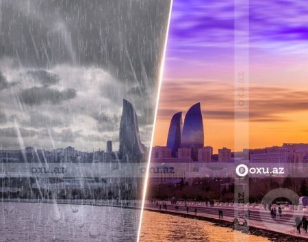 Sabahın hava proqnozu AÇIQLANDI