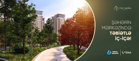 Nərimanovda yeni yaşam tərzi başlayır – “City Garden Narimanov”!