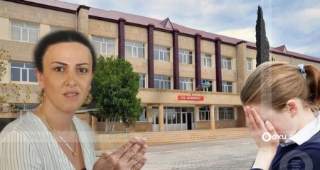 Direktor məktəbli qızı döyüb? - Nazirlikdən açıqlama