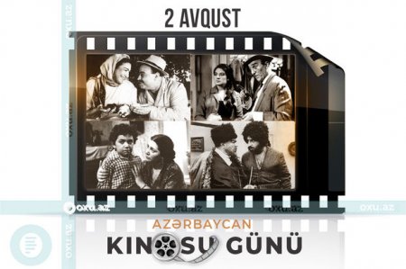 Avqustun 2-si Azərbaycan Kinosu Günüdür