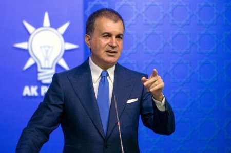Ömər Çelik: “Türkiyə İsveç və Finlandiyanın terrorla mübarizədə real addımlar atmasını gözləyir”