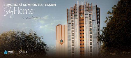 Kristal Abşeron imzalı 2 möhtəşəm layihə - “SkyHome” və “Park Əcəmi”
